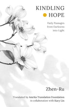 Load image into Gallery viewer, Kindling Hope: Daily Passages from Darkness into Light
